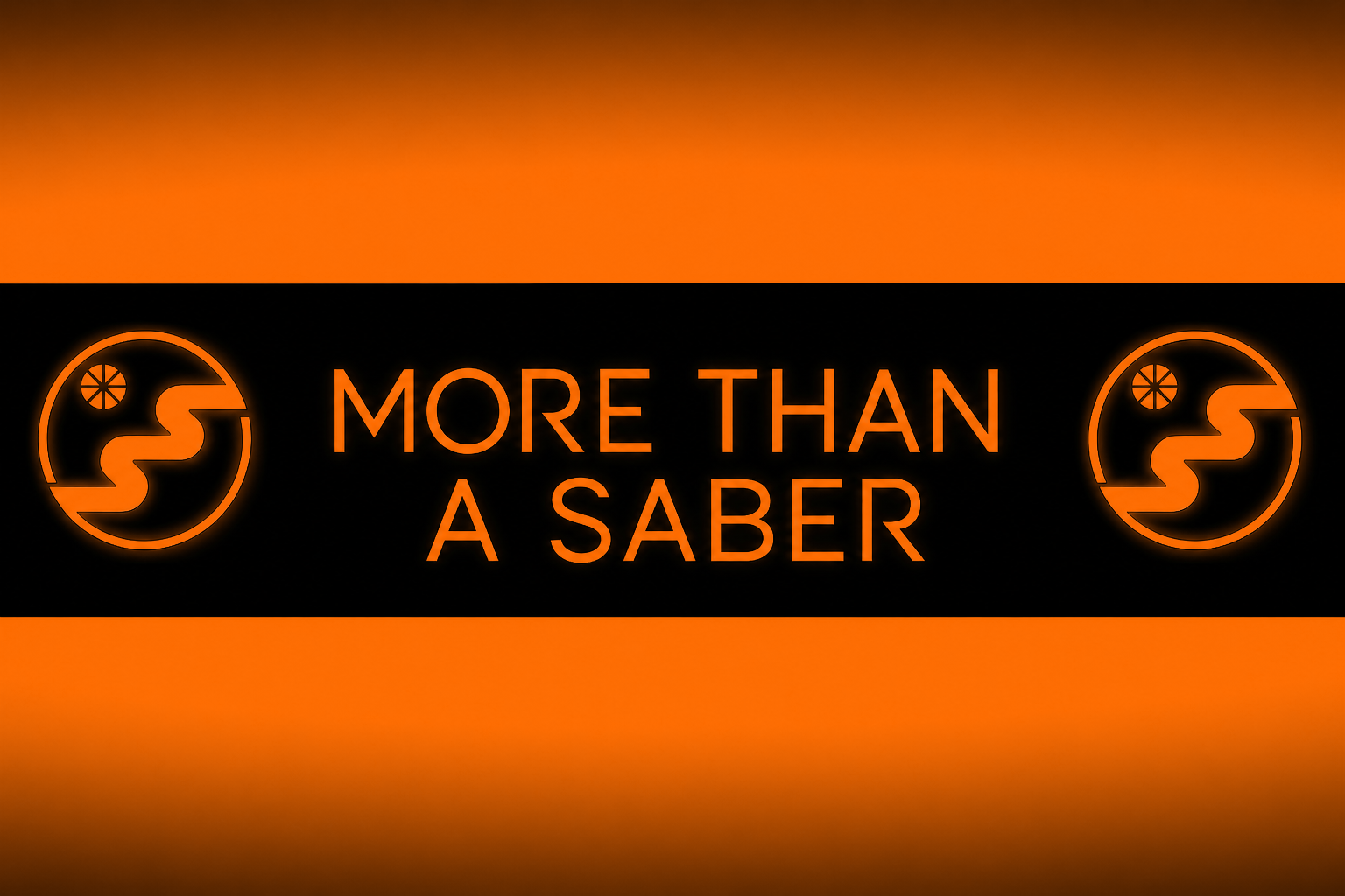 More_than_a_saber_FF6E00_gradient.png